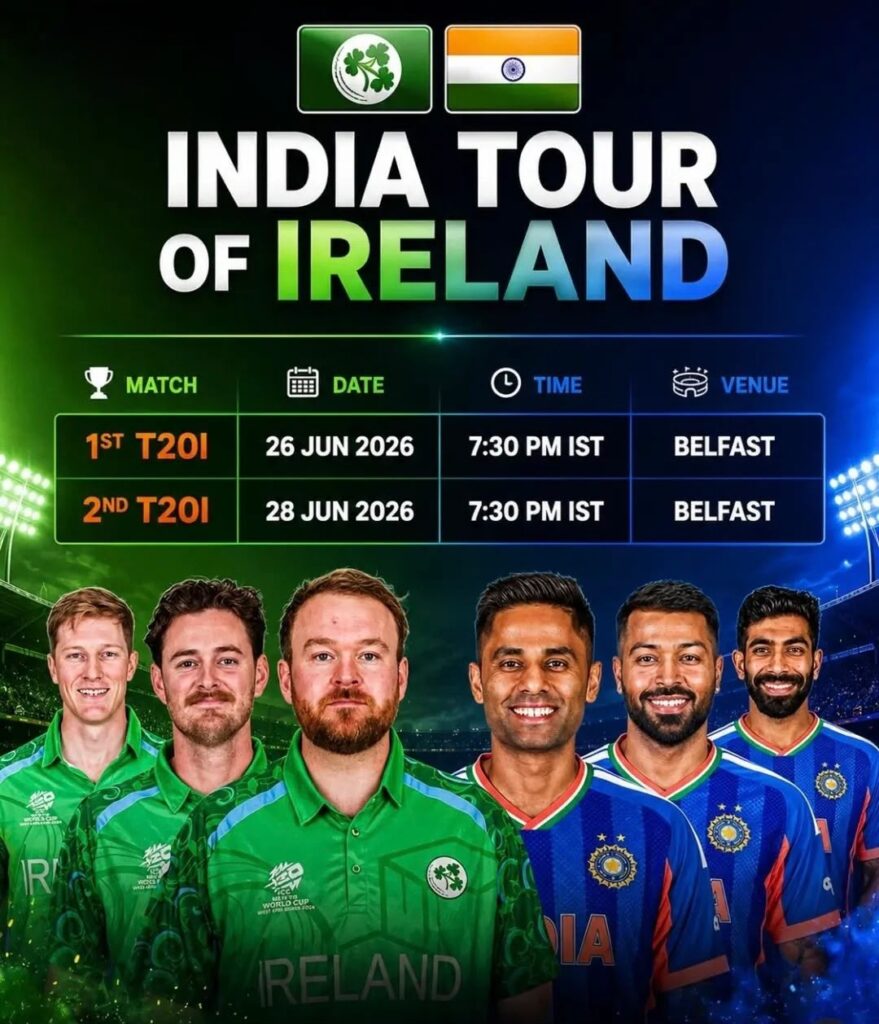 INDIA vs IRELAND 2026 T20 Series Full Details Schedule,Venues,Squads & Live Telecast